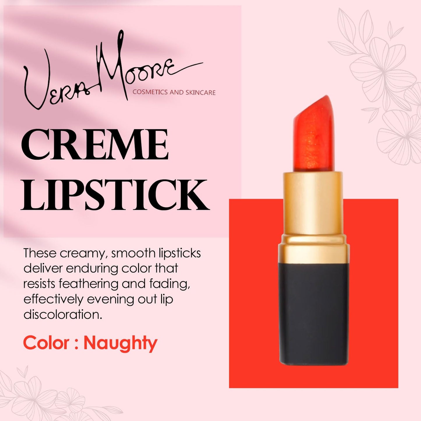 Vera Moore Creme Lipstick, Long Lasting, Lightweight, Moisturizing Opaque Color with Staying Power, Fragrance, and Paraben Free Cosmetics Soft Lipstick (Naughty)