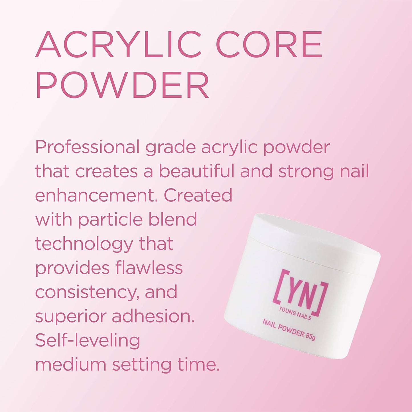 Young Nails Acrylic Core Powder - Self-Leveling Acrylic Nail Powder, Clear Nude Pink White Acrylic Powder for Nail Extenstion, Professional Grade, Superior Adhesion, Color - Natural, 85g